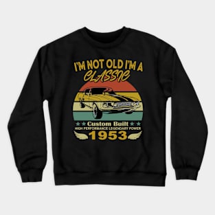 70th birthday Crewneck Sweatshirt